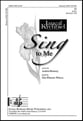 Sing to Me Two-Part choral sheet music cover